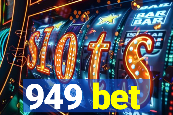 949 bet
